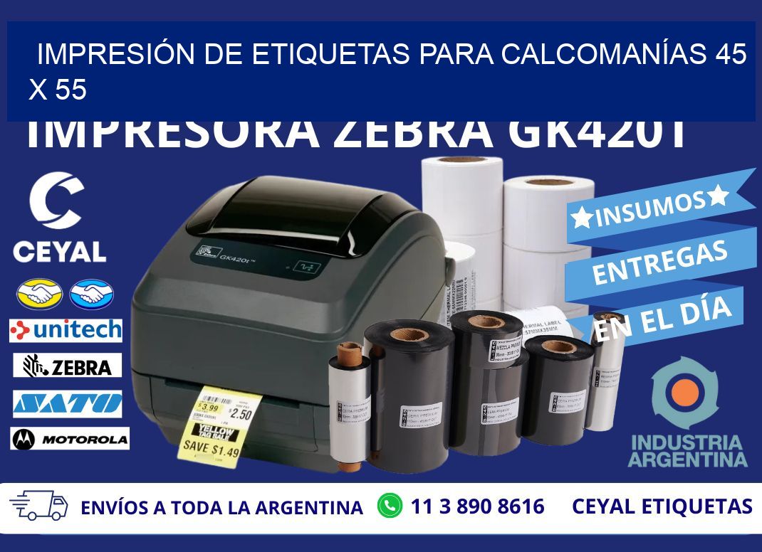 IMPRESIÓN DE ETIQUETAS PARA CALCOMANÍAS 45 x 55