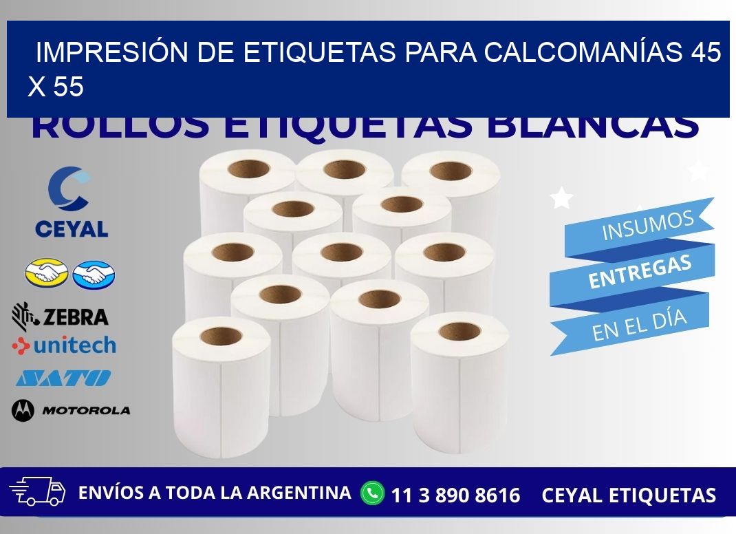 IMPRESIÓN DE ETIQUETAS PARA CALCOMANÍAS 45 x 55