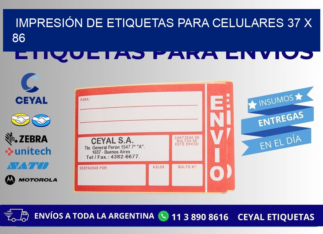 IMPRESIÓN DE ETIQUETAS PARA CELULARES 37 x 86