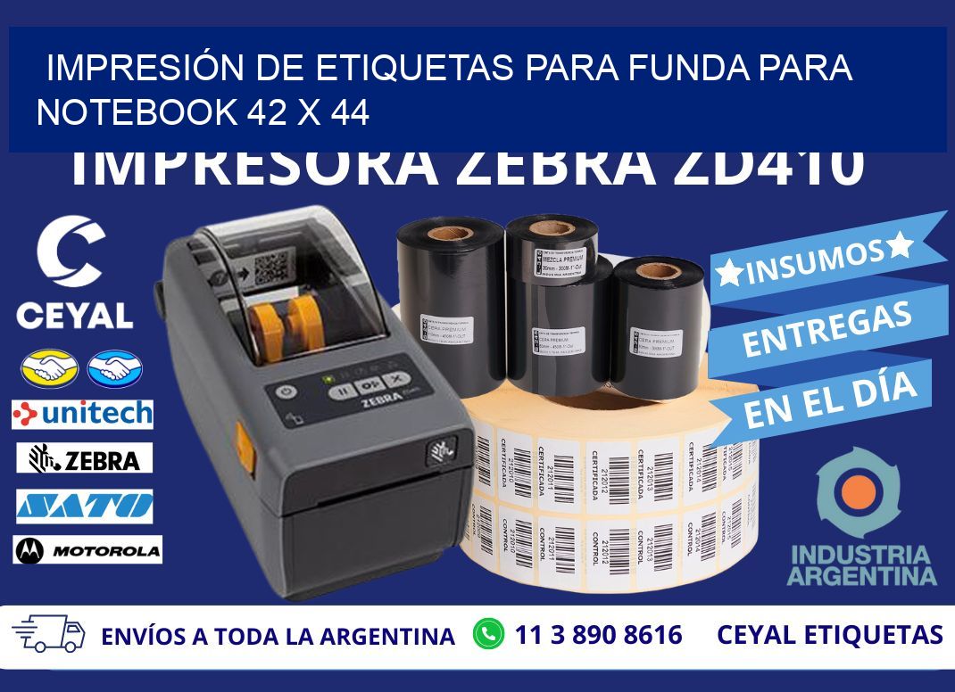 IMPRESIÓN DE ETIQUETAS PARA FUNDA PARA NOTEBOOK 42 x 44