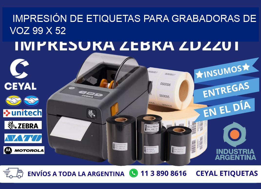 IMPRESIÓN DE ETIQUETAS PARA GRABADORAS DE VOZ 99 x 52