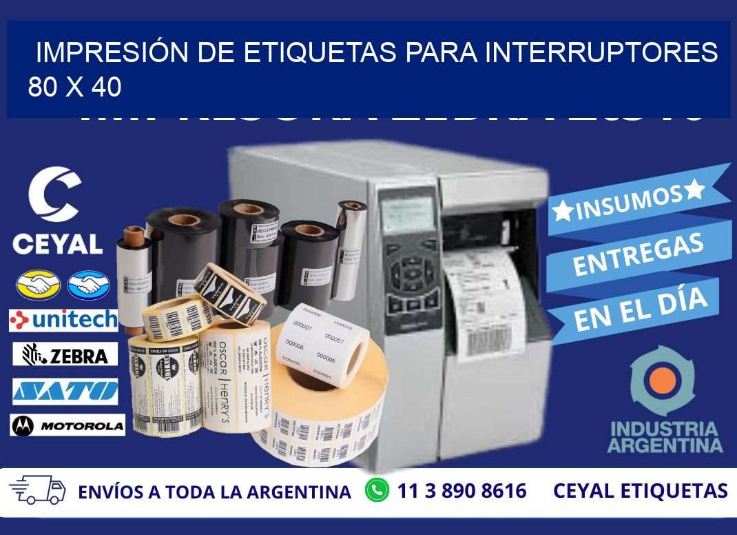 IMPRESIÓN DE ETIQUETAS PARA INTERRUPTORES 80 x 40