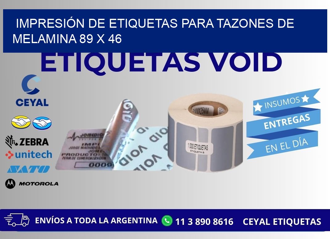 IMPRESIÓN DE ETIQUETAS PARA TAZONES DE MELAMINA 89 x 46