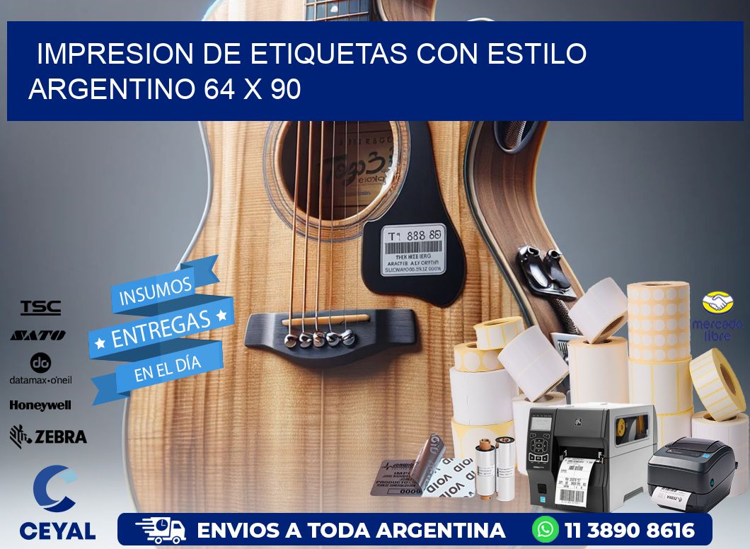 Impresion de Etiquetas con Estilo Argentino 64 x 90