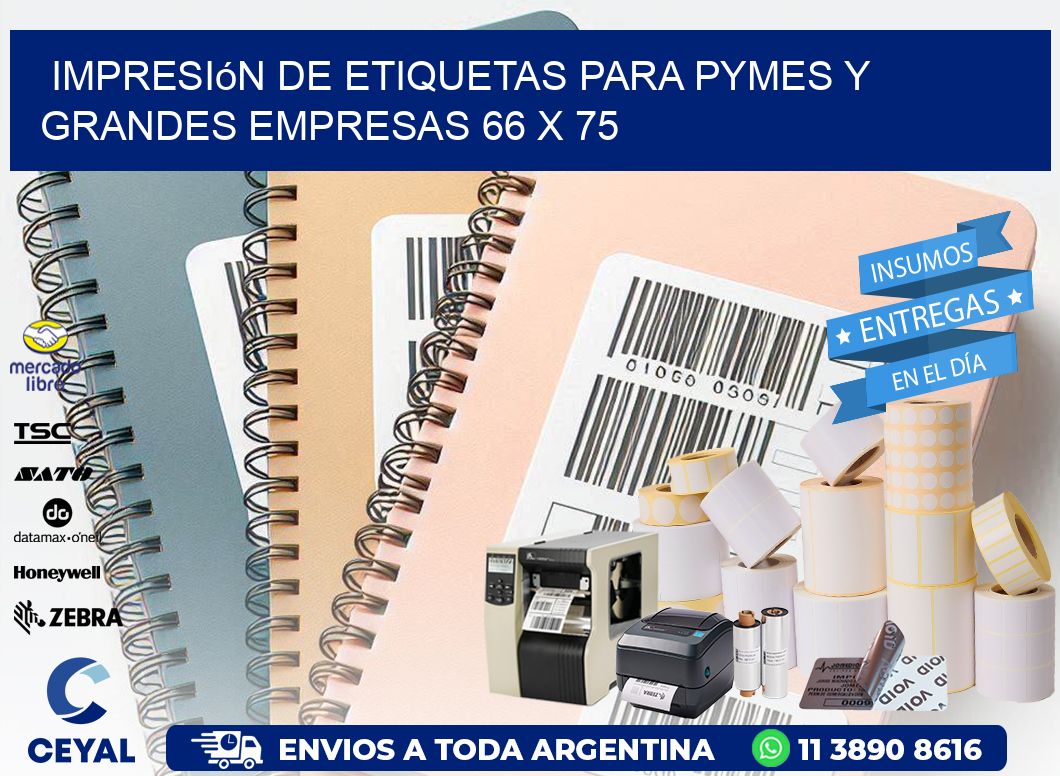 Impresión de Etiquetas para PyMEs y Grandes Empresas 66 x 75