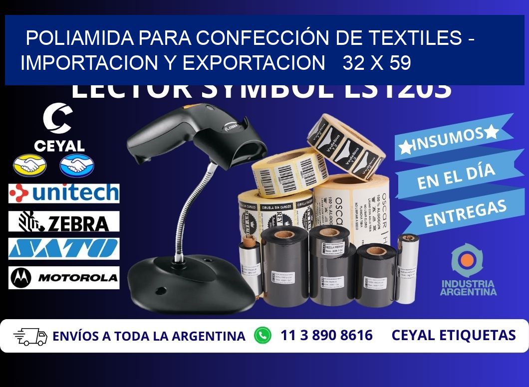 POLIAMIDA PARA CONFECCIÓN DE TEXTILES - IMPORTACION Y EXPORTACION   32 x 59