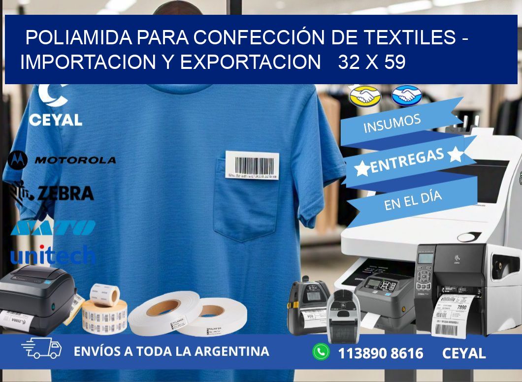 POLIAMIDA PARA CONFECCIÓN DE TEXTILES – IMPORTACION Y EXPORTACION   32 x 59