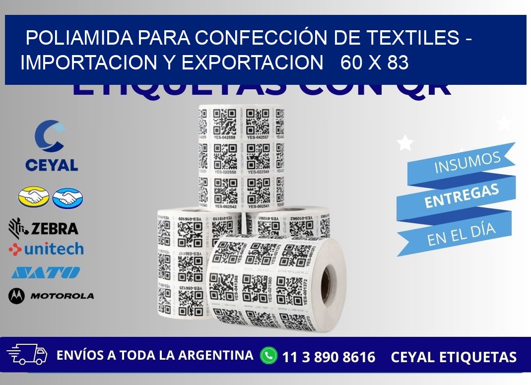 POLIAMIDA PARA CONFECCIÓN DE TEXTILES - IMPORTACION Y EXPORTACION   60 x 83