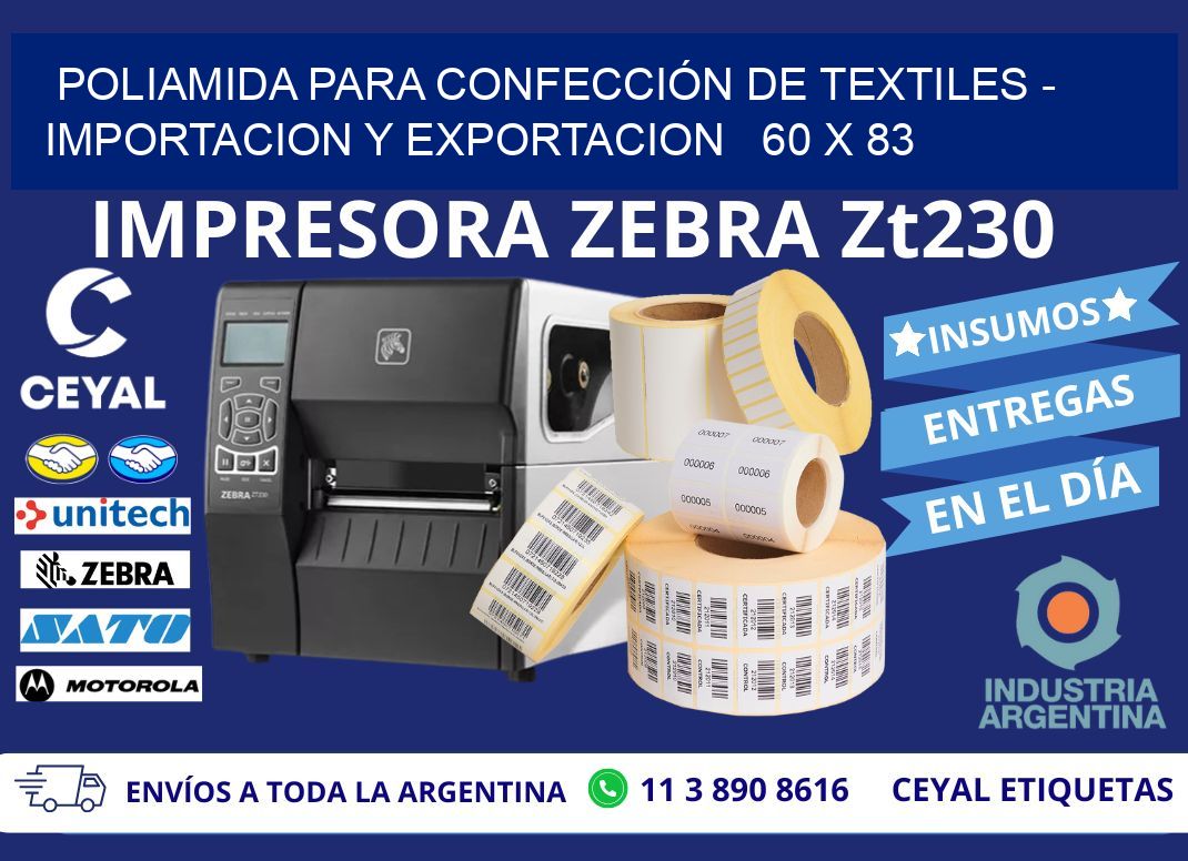 POLIAMIDA PARA CONFECCIÓN DE TEXTILES - IMPORTACION Y EXPORTACION   60 x 83