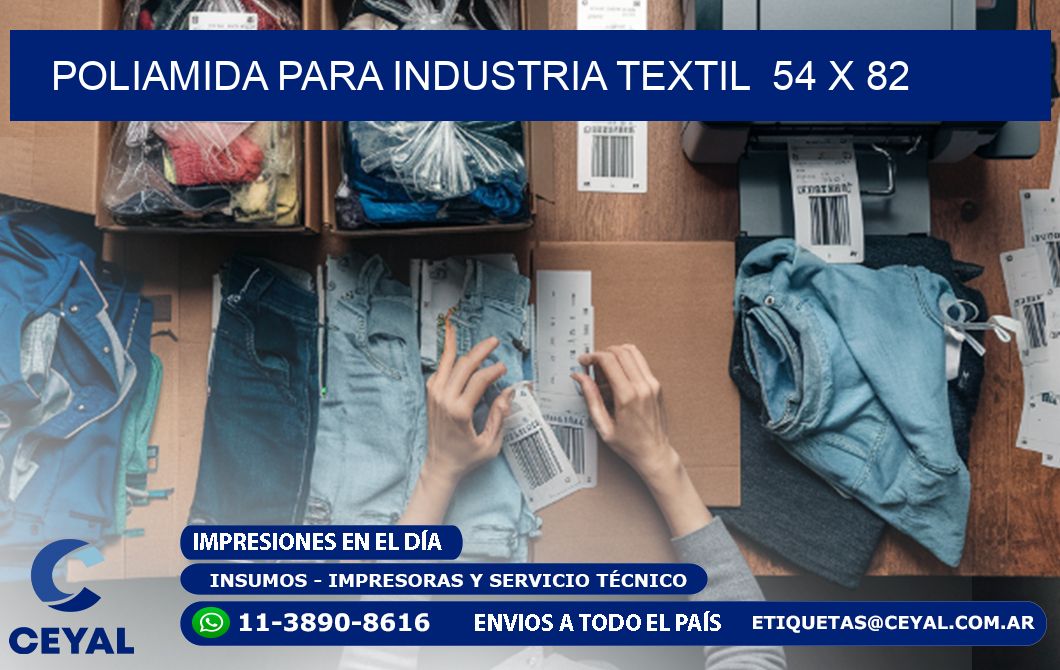 POLIAMIDA PARA INDUSTRIA TEXTIL  54 x 82