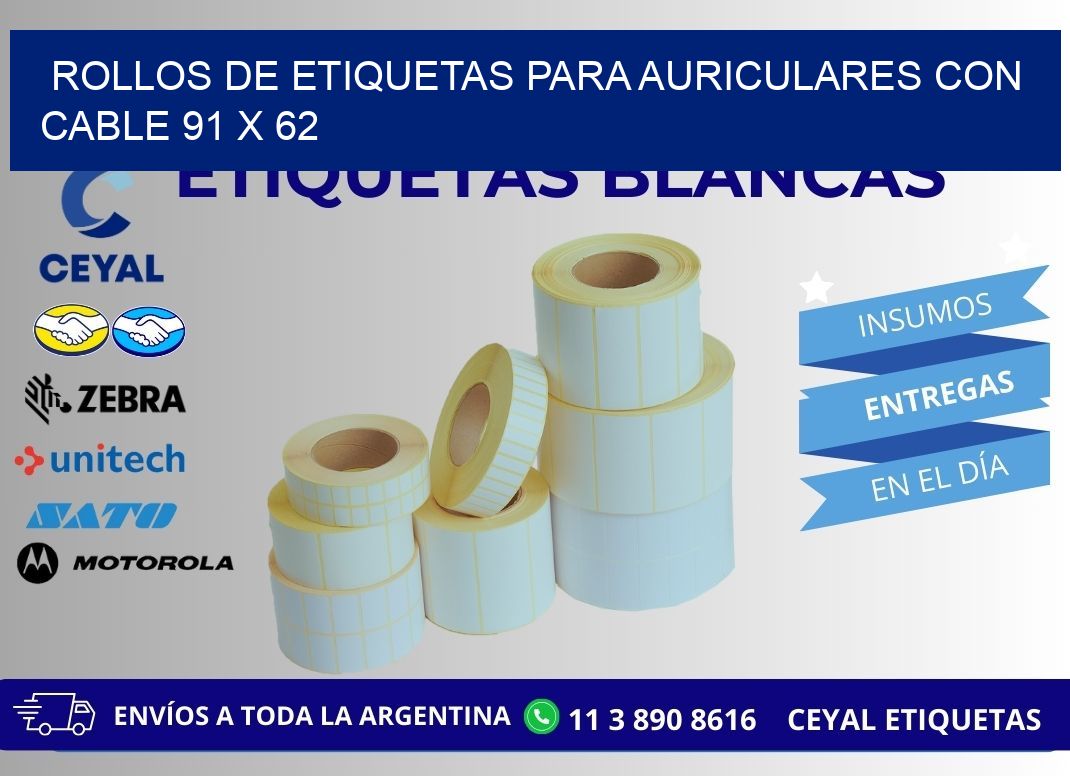 ROLLOS DE ETIQUETAS PARA AURICULARES CON CABLE 91 x 62