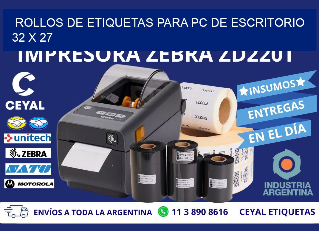 ROLLOS DE ETIQUETAS PARA PC DE ESCRITORIO 32 x 27