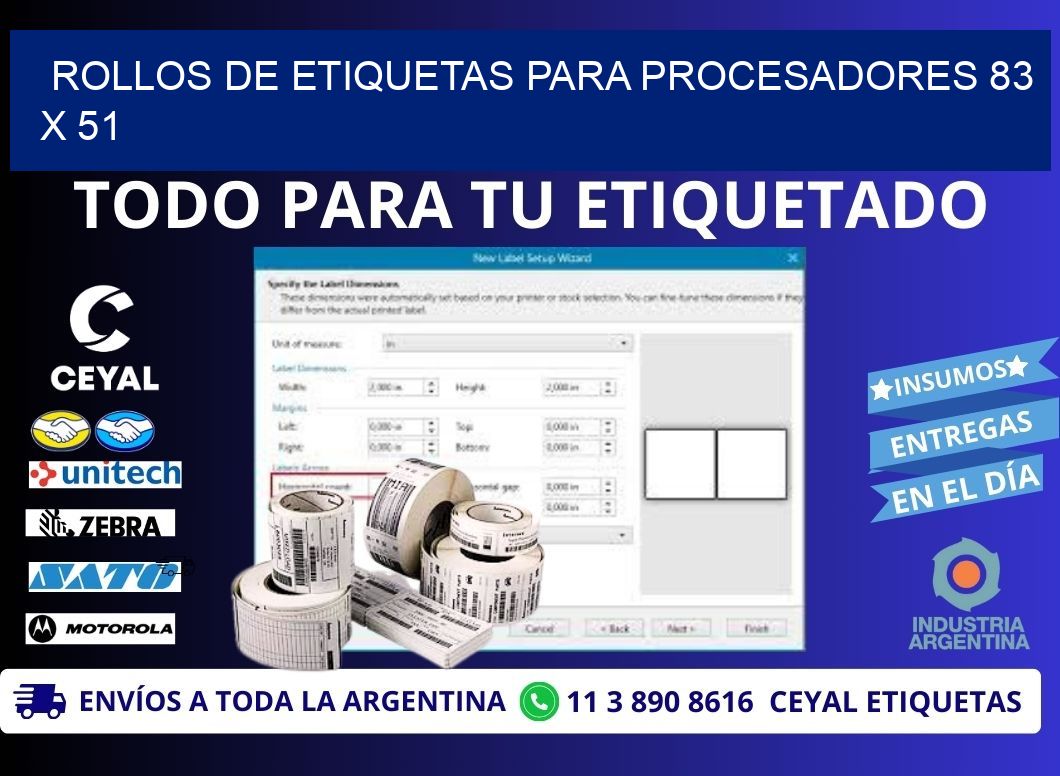 ROLLOS DE ETIQUETAS PARA PROCESADORES 83 x 51