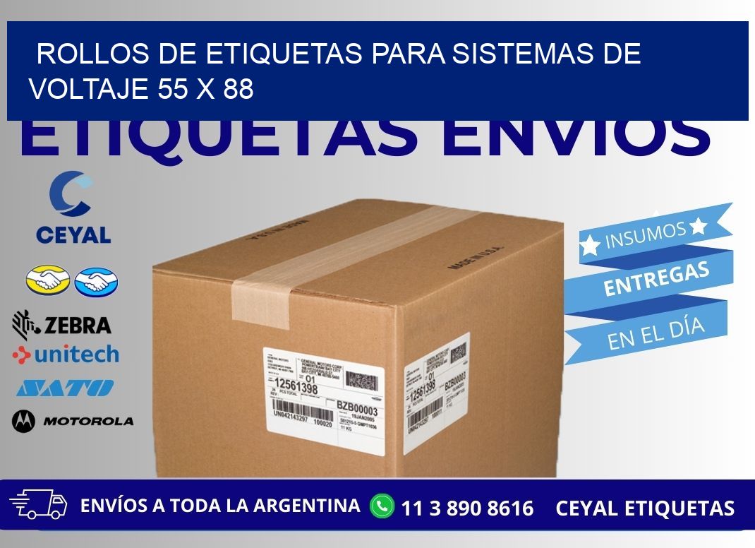 ROLLOS DE ETIQUETAS PARA SISTEMAS DE VOLTAJE 55 x 88