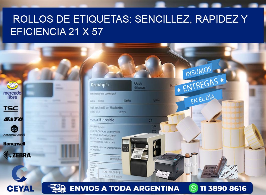 Rollos de Etiquetas: Sencillez, Rapidez y Eficiencia 21 x 57