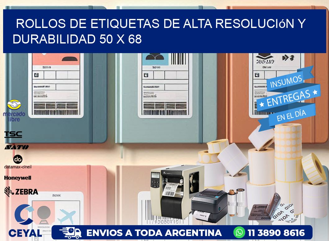 Rollos de Etiquetas de Alta Resolución y Durabilidad 50 x 68