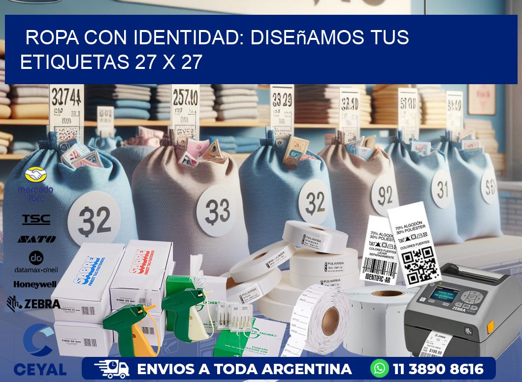 Ropa con Identidad: Diseñamos Tus Etiquetas 27 x 27