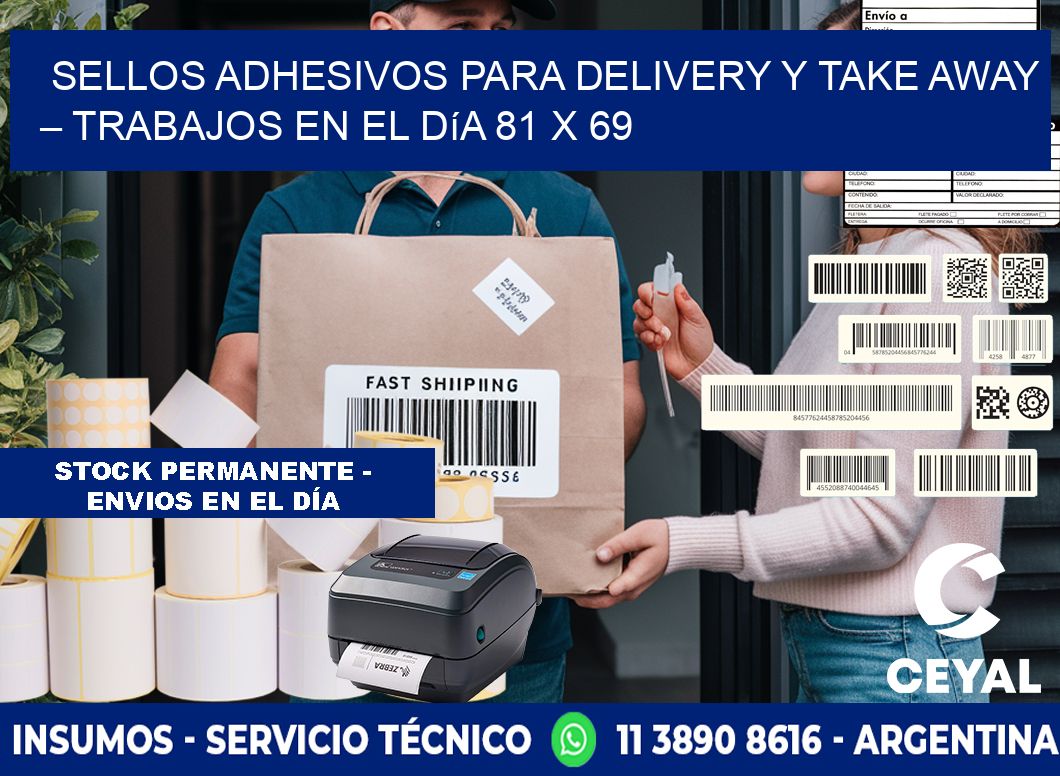 Sellos adhesivos para delivery y take away – Trabajos en el día 81 x 69