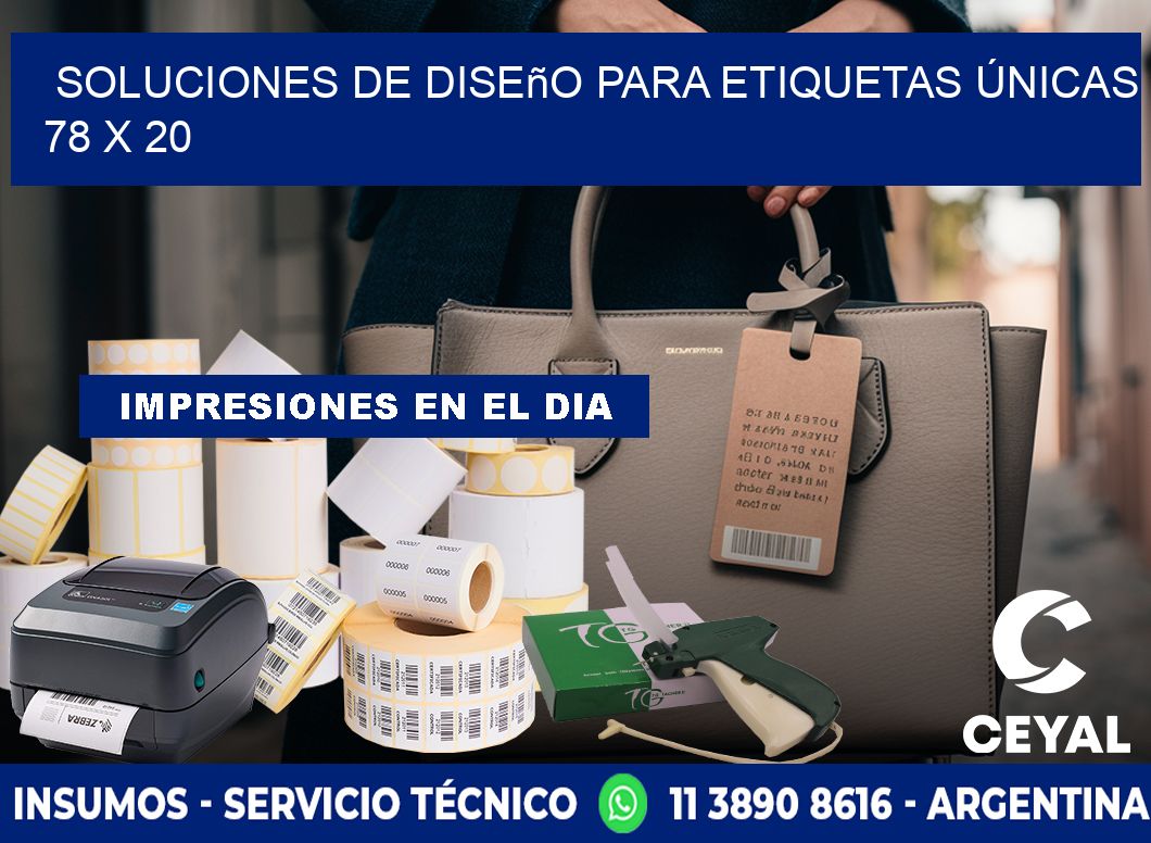 Soluciones de Diseño para Etiquetas Únicas 78 x 20