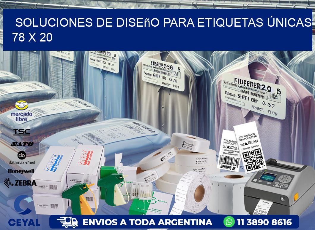 Soluciones de Diseño para Etiquetas Únicas 78 x 20