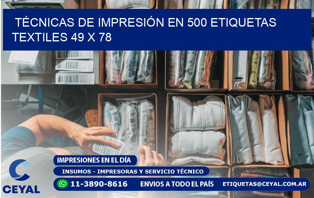 TÉCNICAS DE IMPRESIÓN EN 500 ETIQUETAS TEXTILES 49 x 78