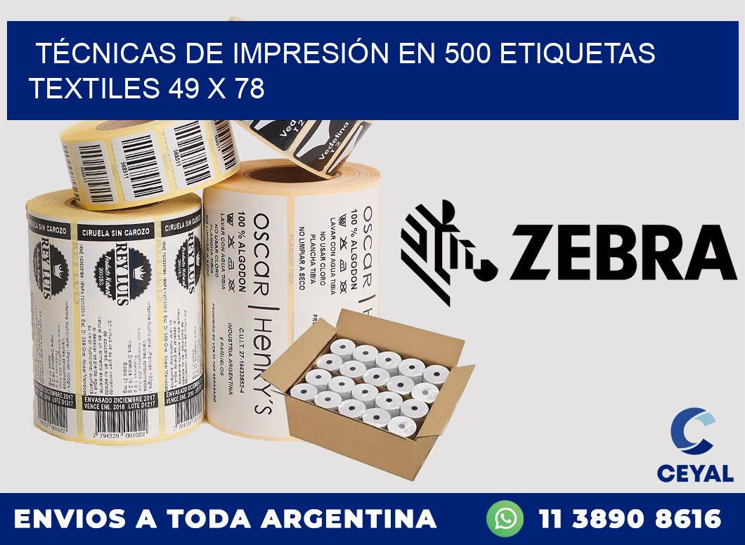 TÉCNICAS DE IMPRESIÓN EN 500 ETIQUETAS TEXTILES 49 x 78