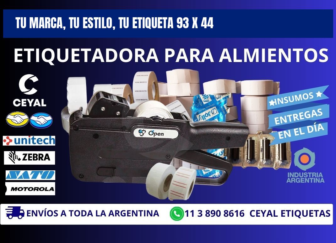 Tu Marca, Tu Estilo, Tu Etiqueta 93 x 44