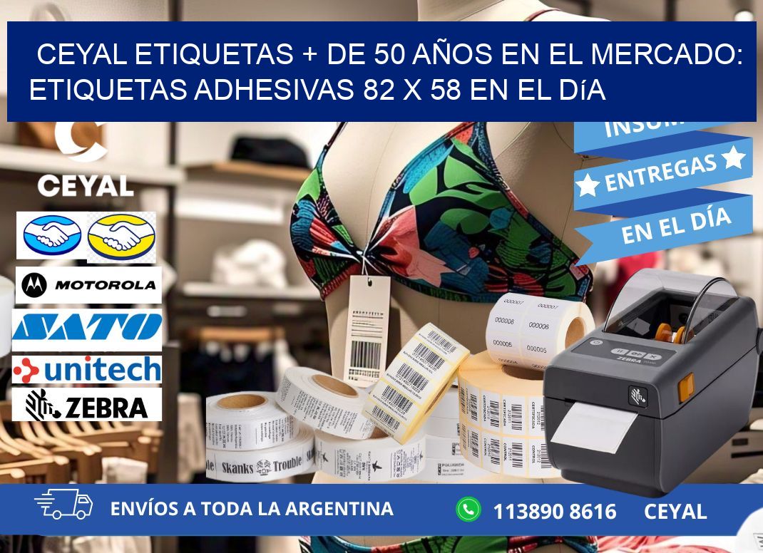 CEYAL ETIQUETAS + DE 50 AÑOS EN EL MERCADO: Etiquetas Adhesivas 82 x 58 en el Día