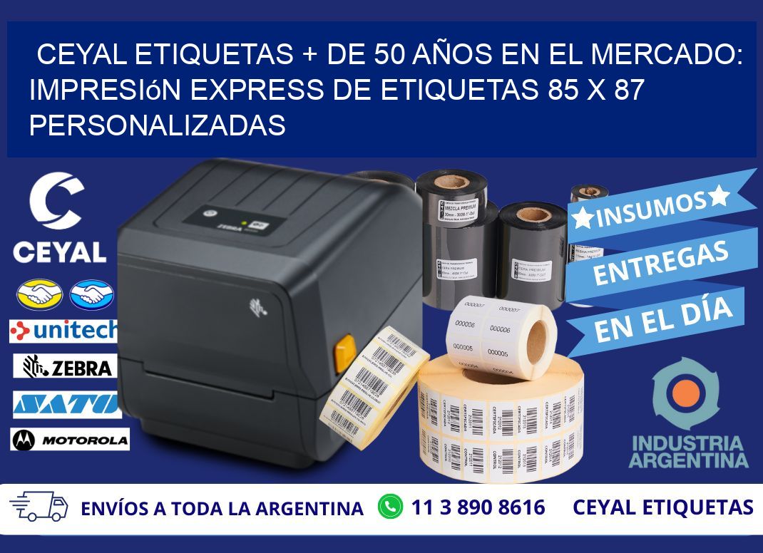 CEYAL ETIQUETAS + DE 50 AÑOS EN EL MERCADO: Impresión Express de Etiquetas 85 x 87 Personalizadas