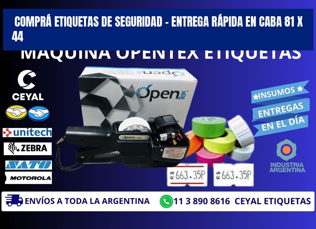 COMPRÁ ETIQUETAS DE SEGURIDAD – ENTREGA RÁPIDA EN CABA 81 x 44