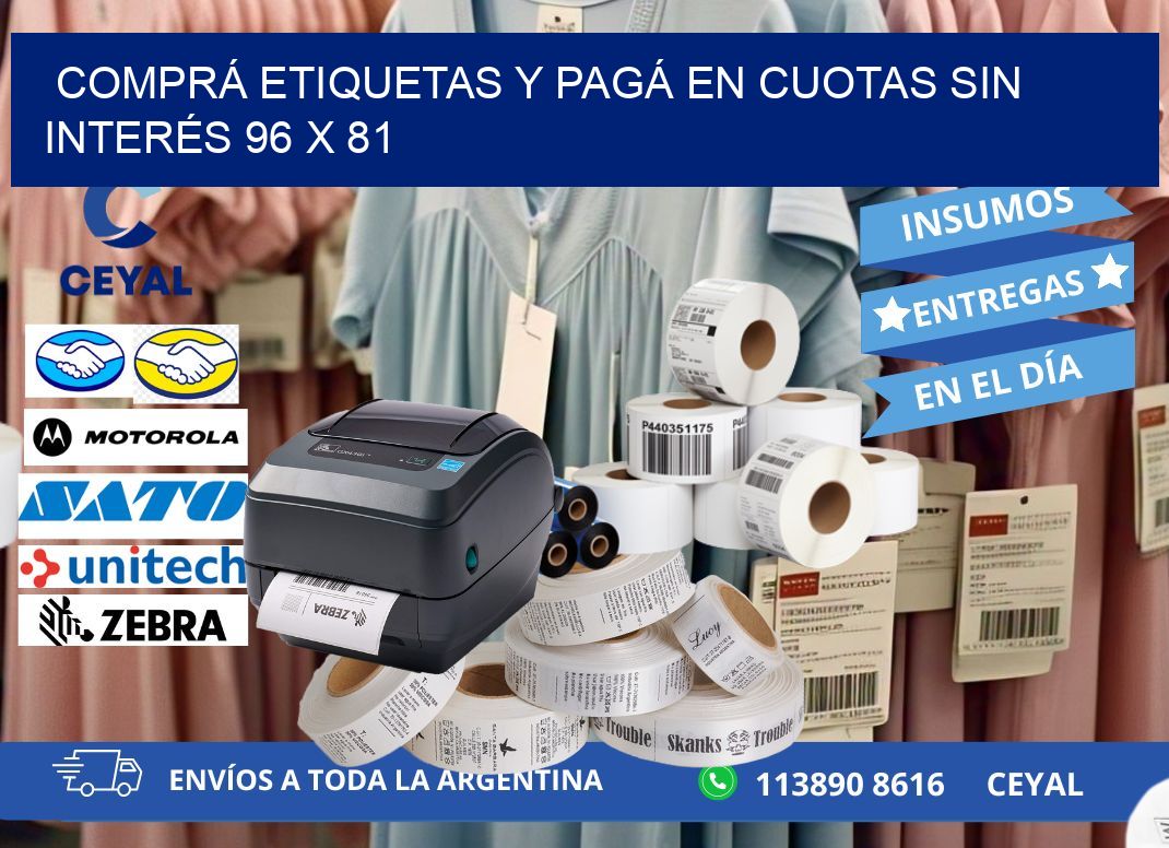 COMPRÁ ETIQUETAS Y PAGÁ EN CUOTAS SIN INTERÉS 96 x 81