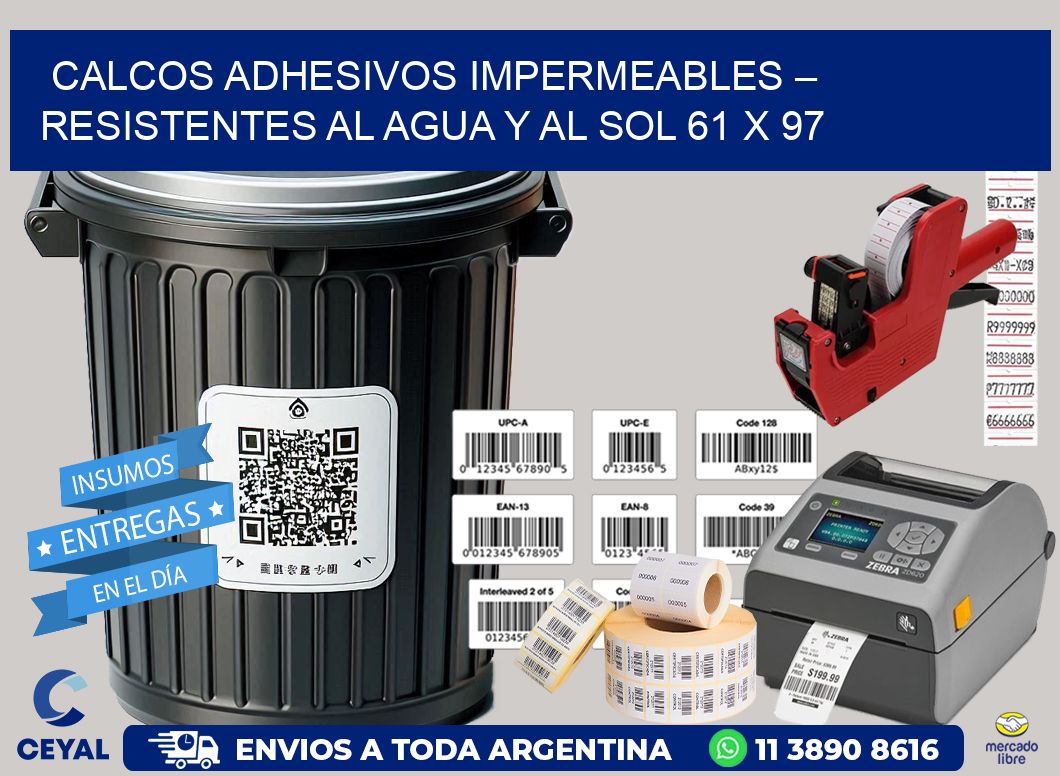 Calcos Adhesivos Impermeables – Resistentes al Agua y al Sol 61 x 97