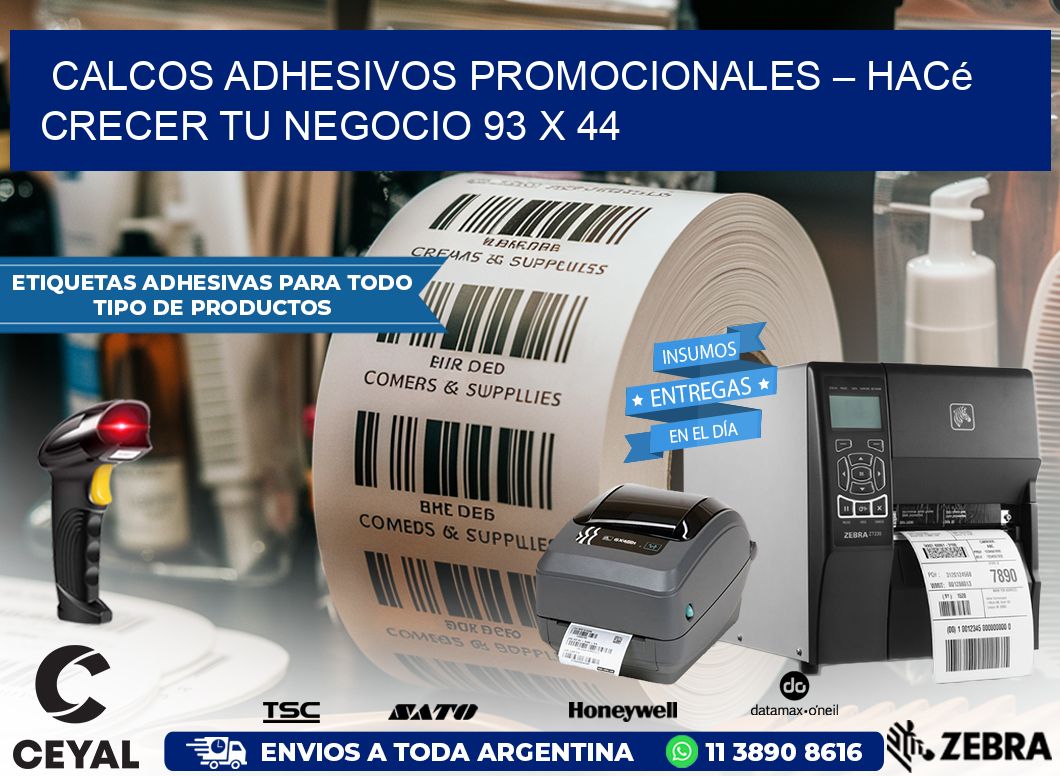 Calcos Adhesivos Promocionales – Hacé Crecer Tu Negocio 93 x 44