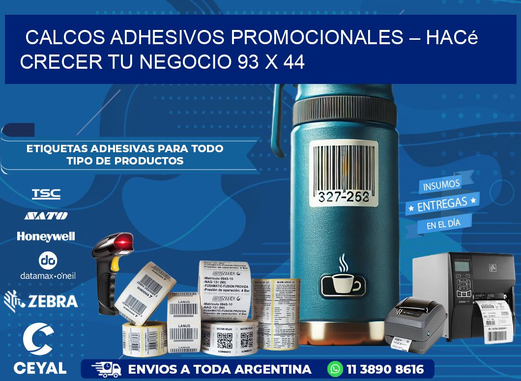 Calcos Adhesivos Promocionales – Hacé Crecer Tu Negocio 93 x 44