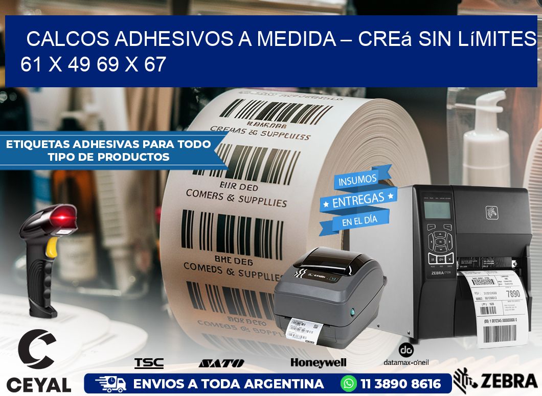 Calcos Adhesivos a Medida – Creá sin Límites 61 x 49 69 x 67