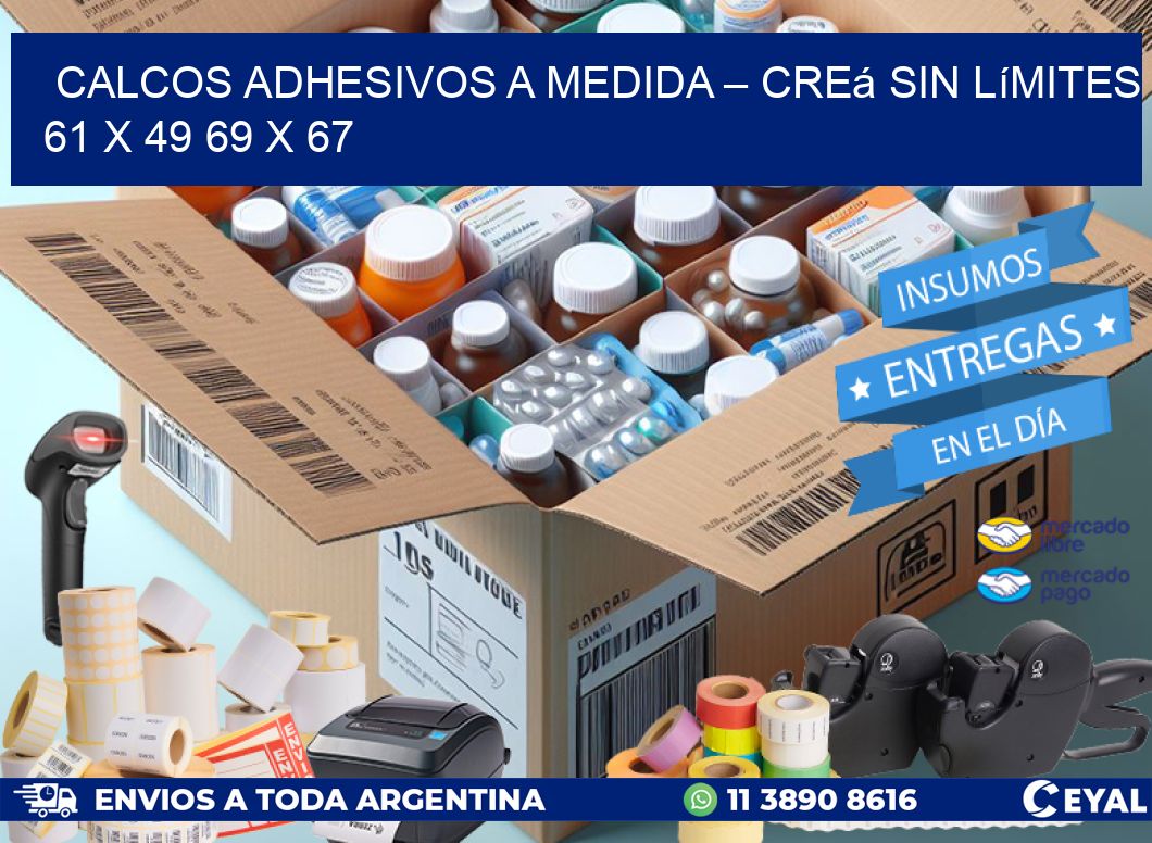 Calcos Adhesivos a Medida – Creá sin Límites 61 x 49 69 x 67
