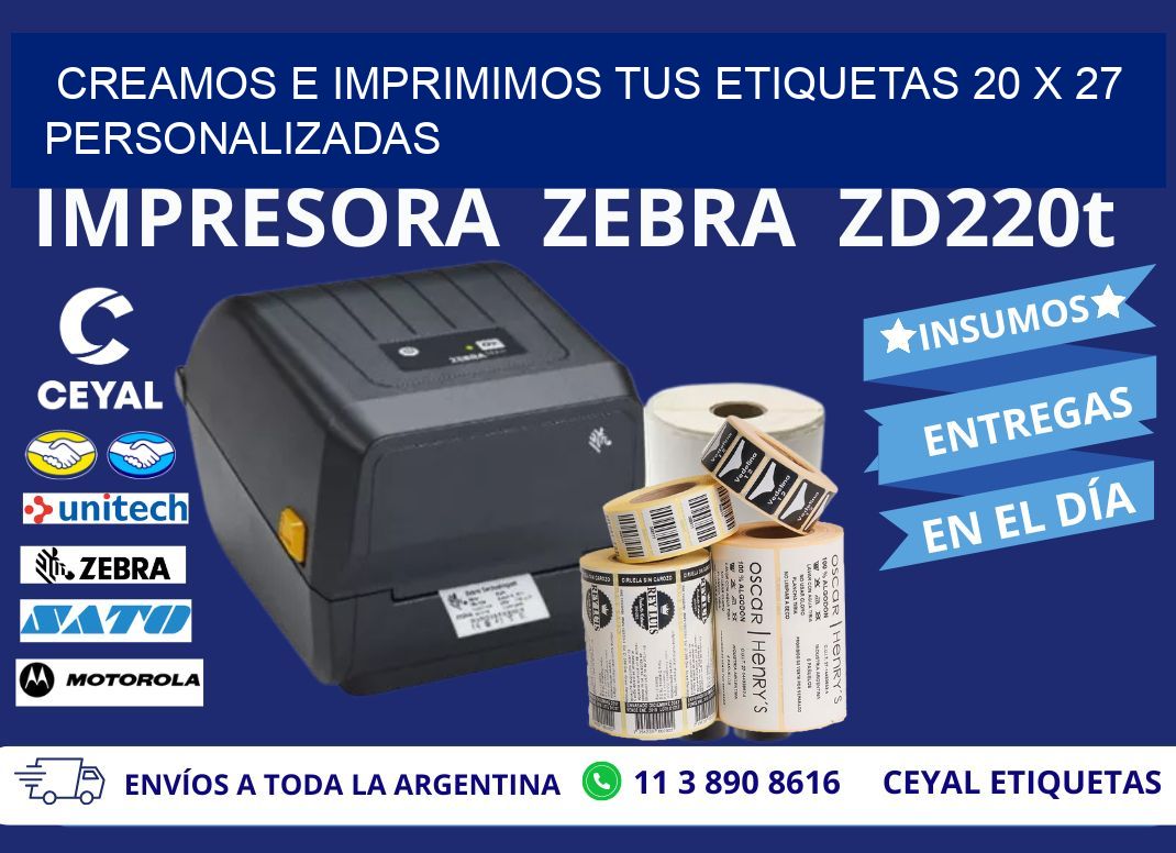 Creamos e Imprimimos tus Etiquetas 20 x 27 Personalizadas