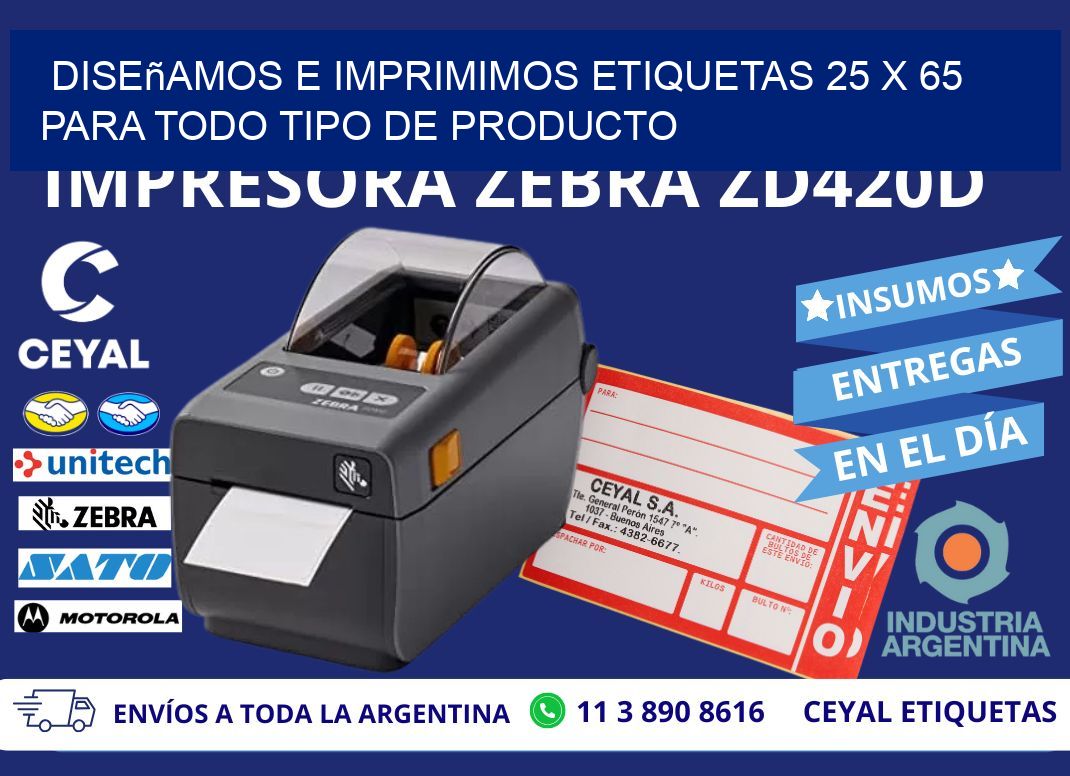 Diseñamos e Imprimimos Etiquetas 25 x 65 para Todo Tipo de Producto