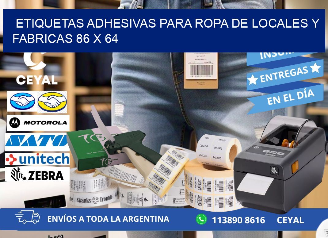 ETIQUETAS ADHESIVAS PARA ROPA DE LOCALES Y FABRICAS 86 x 64