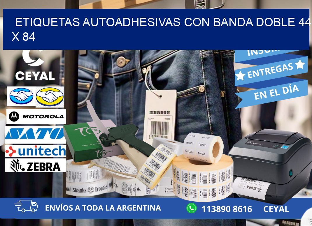 ETIQUETAS AUTOADHESIVAS CON BANDA DOBLE 44 x 84