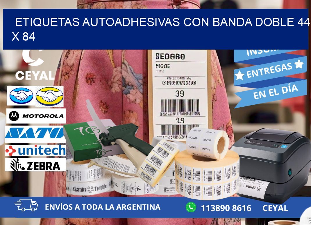 ETIQUETAS AUTOADHESIVAS CON BANDA DOBLE 44 x 84