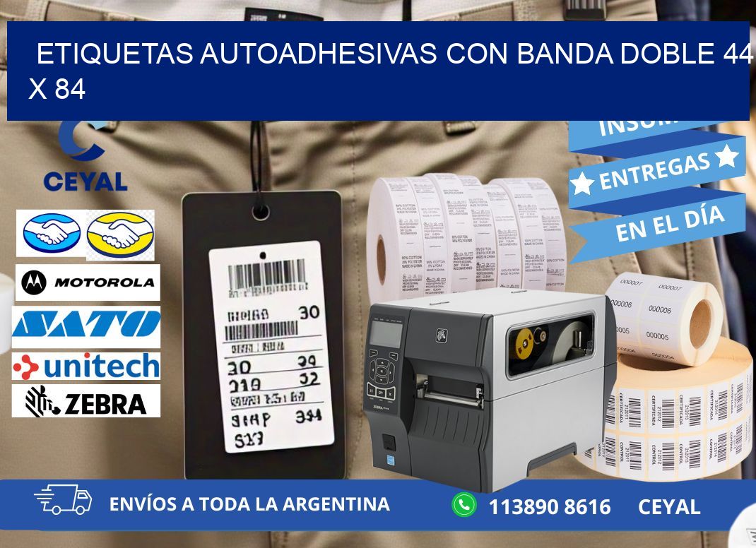 ETIQUETAS AUTOADHESIVAS CON BANDA DOBLE 44 x 84