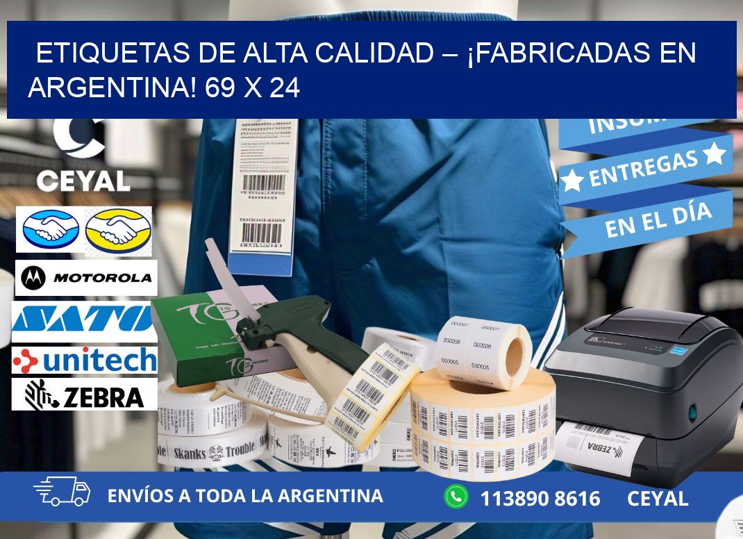 ETIQUETAS DE ALTA CALIDAD – ¡FABRICADAS EN ARGENTINA! 69 x 24