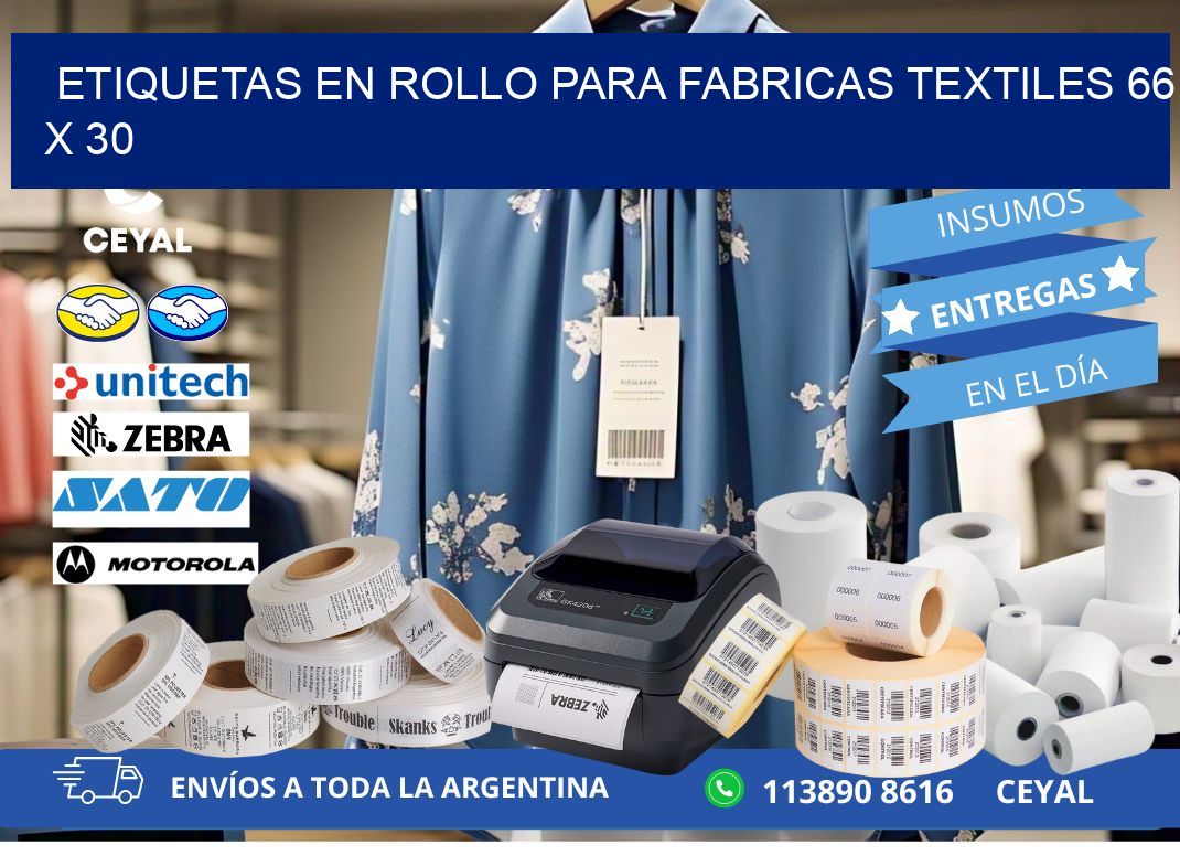 ETIQUETAS EN ROLLO PARA FABRICAS TEXTILES 66 x 30