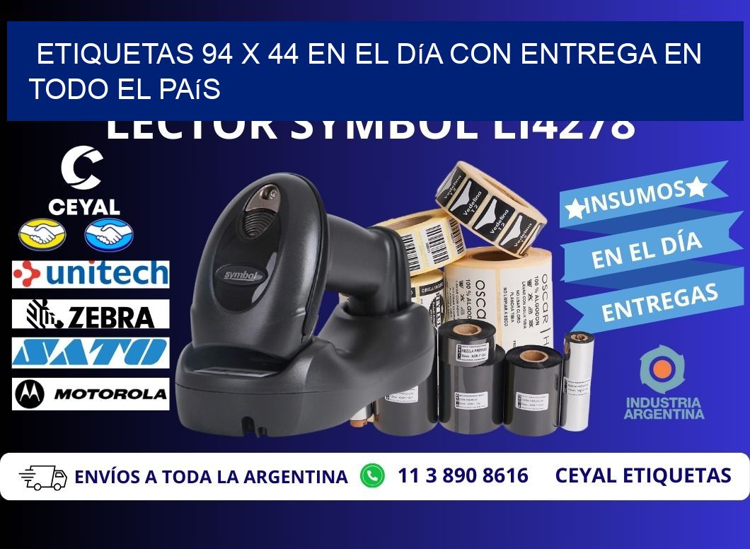 Etiquetas 94 x 44 en el Día con Entrega en Todo el País