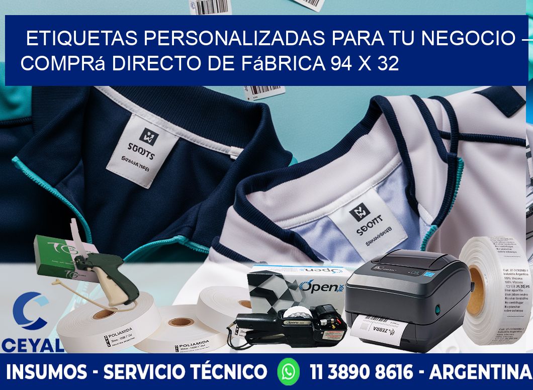 Etiquetas Personalizadas para Tu Negocio – Comprá Directo de Fábrica 94 x 32