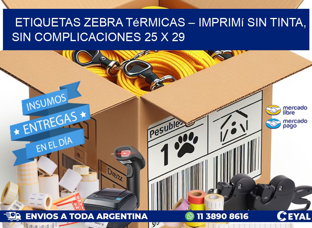 Etiquetas Zebra Térmicas – Imprimí sin Tinta, Sin Complicaciones 25 x 29