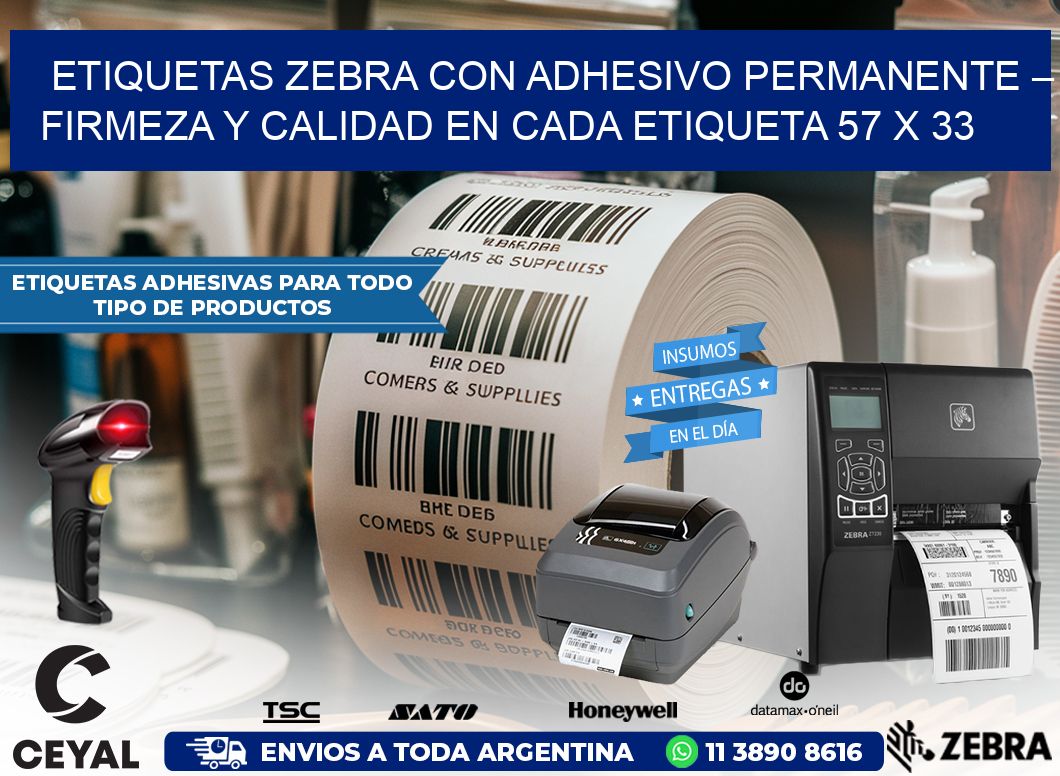 Etiquetas Zebra con Adhesivo Permanente – Firmeza y Calidad en Cada Etiqueta 57 x 33