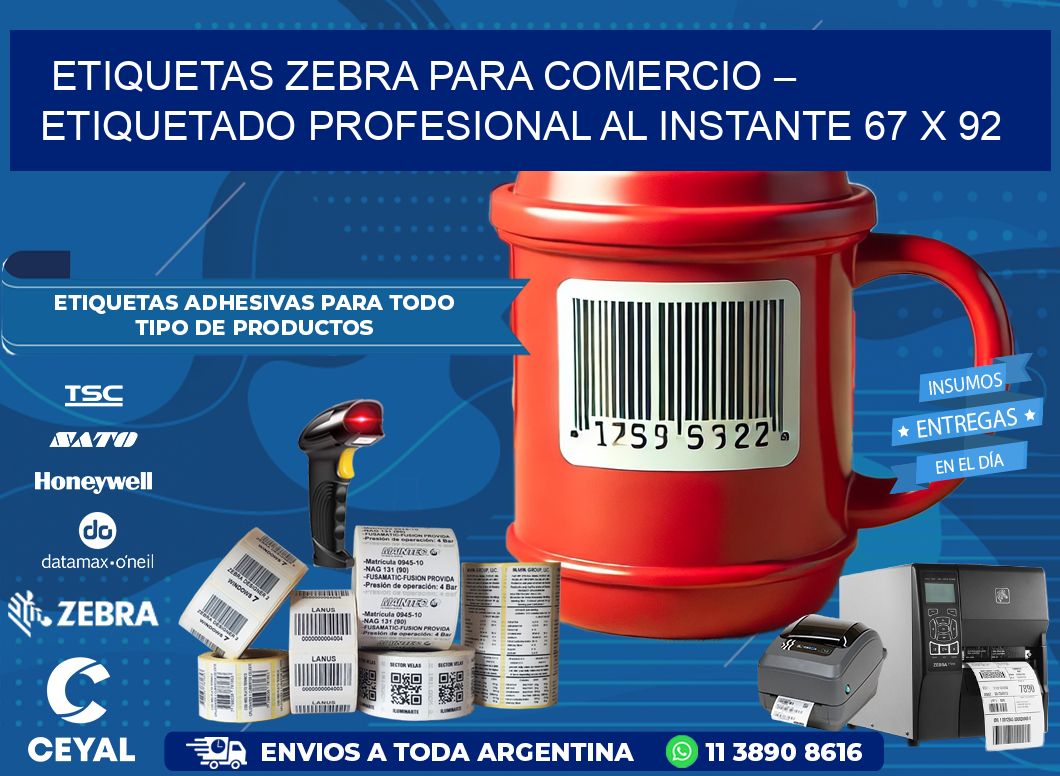 Etiquetas Zebra para Comercio – Etiquetado Profesional al Instante 67 x 92