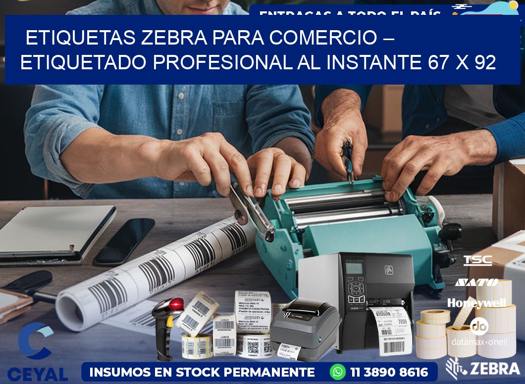 Etiquetas Zebra para Comercio – Etiquetado Profesional al Instante 67 x 92